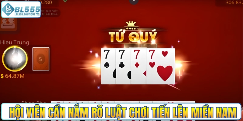 Hội viên cần nắm rõ luật chơi tiến lên miền Nam