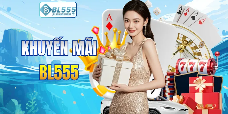 khuyến mãi bl555