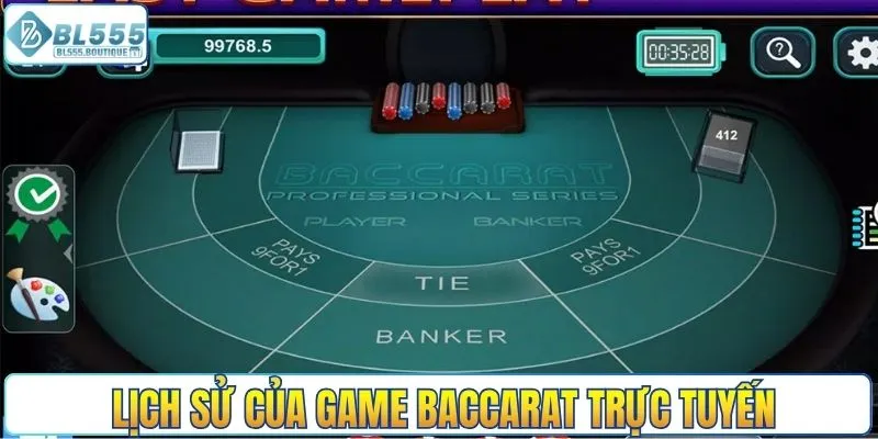 Lịch sử của game baccarat trực tuyến
