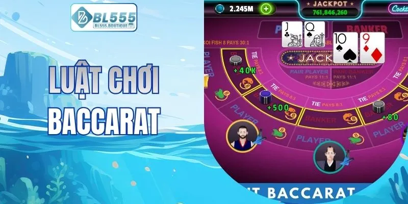 Luật Chơi Baccarat