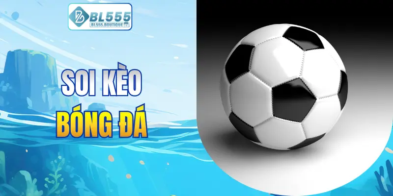 Soi kèo bóng đá